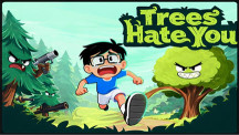 Trees Hate You img
